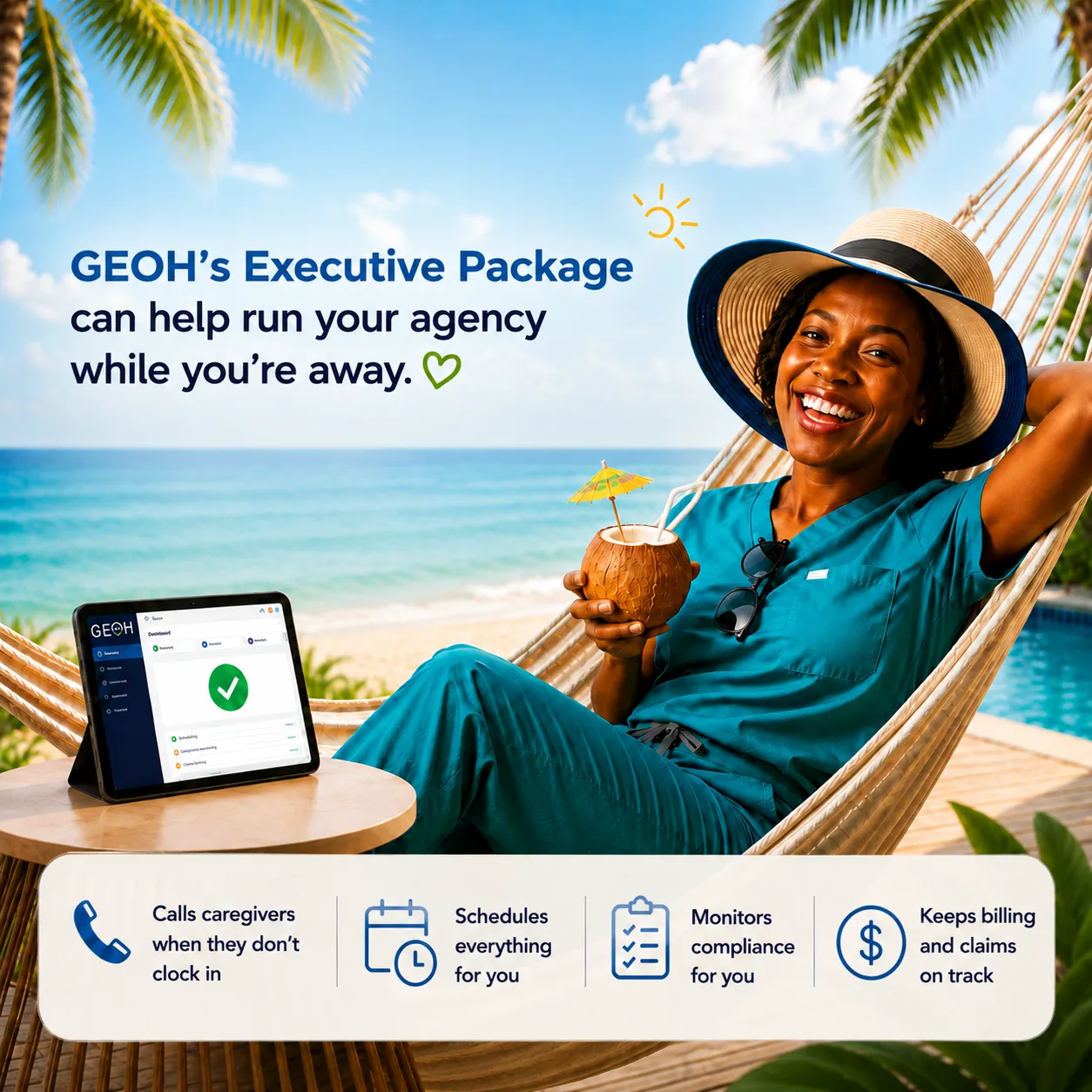 Home care agency owner relaxing on vacation while GEOH's Executive Package manages scheduling, billing, compliance, and caregiver calls
